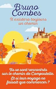 Il existera toujours un chemin de Bruno Combes