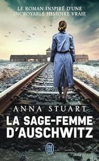 La sage femme d’Auschwitz de Anna Stuart