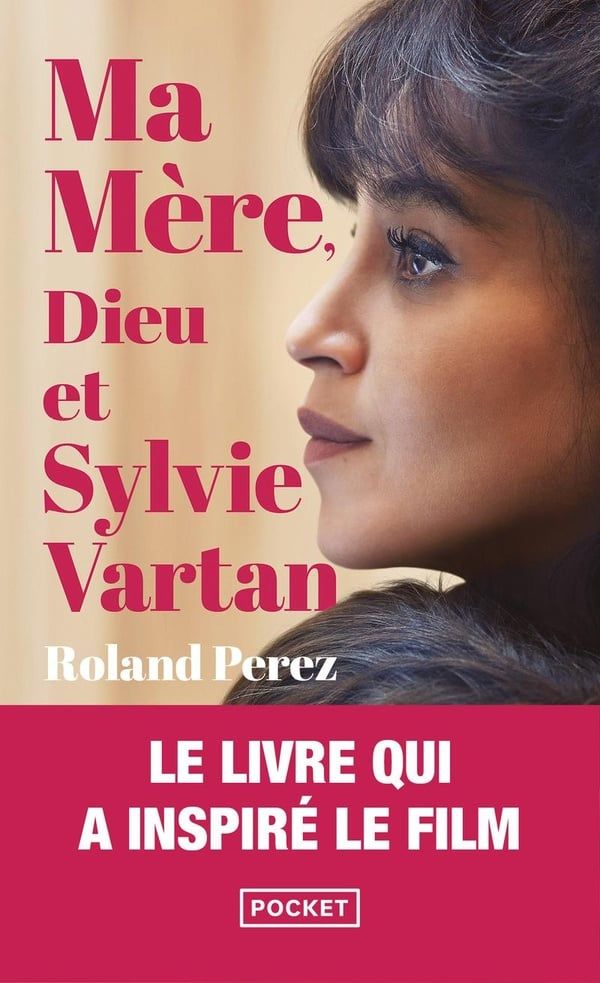 Ma Mère, Dieu et Sylvie Vartan de Roland&nbsp;Perez