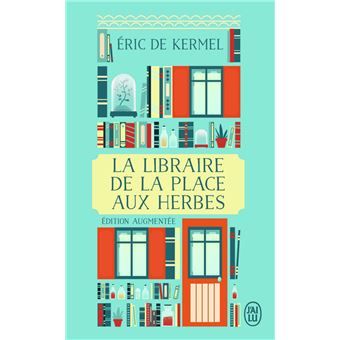 La librairie de la place aux herbes de Eric de&nbsp;Kermel