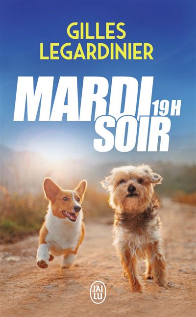 Mardi soir 19 h de Gilles&nbsp;Legardinier