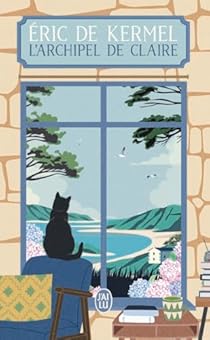 L&rsquo;archipel de Claire de Eric de&nbsp;Kermel