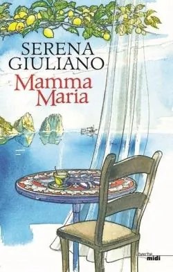 Mamma Maria de Serena&nbsp;Guiliano